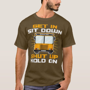 Camiseta sentarse callar mantener el autobús escolar divert