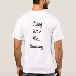 Camiseta Sentarse es el Nuevo Fumar
