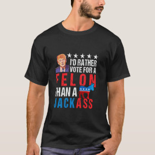 Camiseta Sentenciado Felon 2024 Prefiero Votar Por Felon Qu
