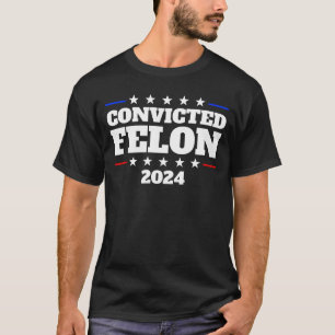 Camiseta Sentenciado Felon 2024 Presidente Trump 2024 Felon