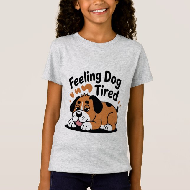 Camiseta Sentiendo divertido al perro Cansado (Anverso)