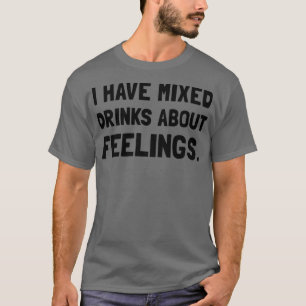 Camiseta Sentimientos de bebidas mixtas