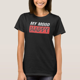 Camiseta Sentimientos positivos de ánimo Felicidad emociona