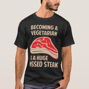 Camiseta Sentir bien a un vegetariano es un filete faltado