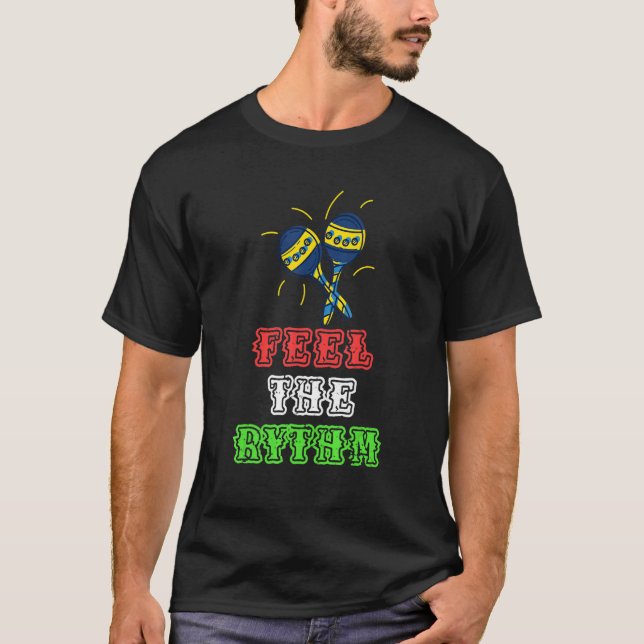 Camiseta Sentir el ritmo Maracas Somber de música latina me (Anverso)