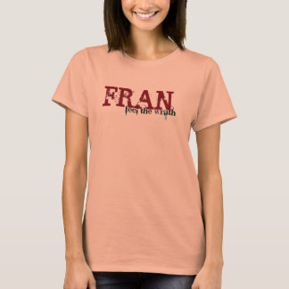 Camiseta Sentir la ira de Fran