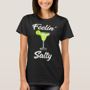 Camiseta Sentir Salty Funny Cinco De Mayo Margarita T Shirt