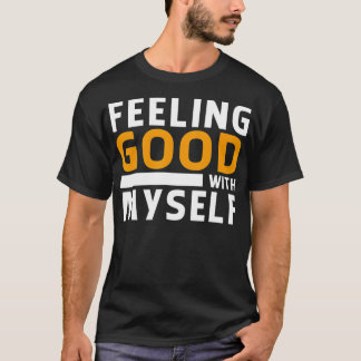 Camiseta Sentirme bien conmigo mismo