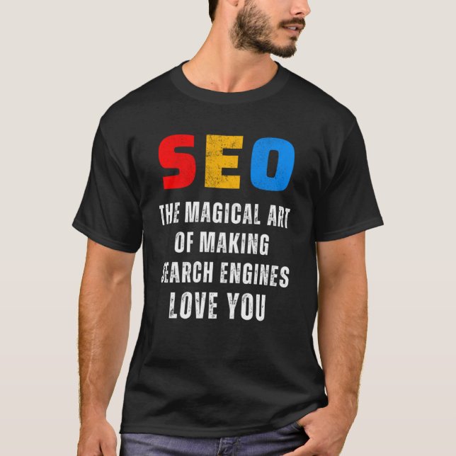 Camiseta SEO Magical SEO Expert Motores de búsqueda SEO (Anverso)