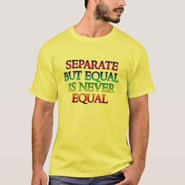 Camiseta Separado pero igual nunca es igual (Anverso)