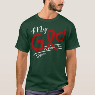 Camiseta Sepsis Conciencia Mi Dios Es Más Fuerte En Esta Fa