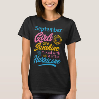 Camiseta September Girls Are Sunshine Mixed With Hurricane 