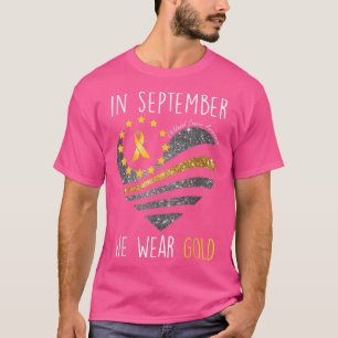 Camiseta September We Wear Gold Childhood Cancer Awareness 