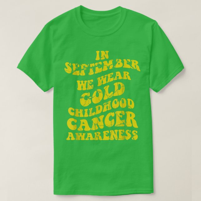 Camiseta September We Wear Gold Childhood Cancer Awareness  (Diseño del anverso)