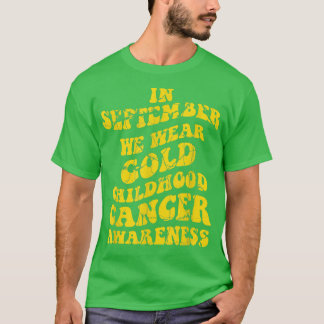 Camiseta September We Wear Gold Childhood Cancer Awareness 
