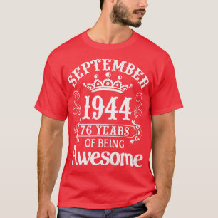 Camiseta Septiembre De 1944 Feliz Cumpleaños 76 Años De Ser