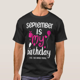 Camiseta Septiembre Es Mi Cumpleaños Mes Durante Todo El Me