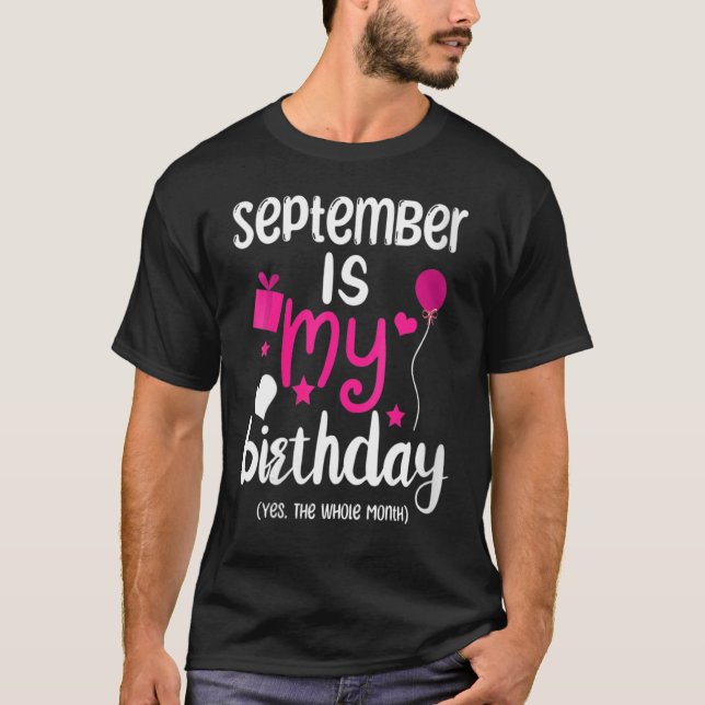 Camiseta Septiembre Es Mi Cumpleaños Mes Durante Todo El Me (Anverso)