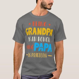 Camiseta Ser Abuelo Es Un Honor Ser Papa Es Padre