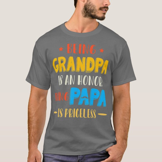 Camiseta Ser Abuelo Es Un Honor Ser Papa Es Padre (Anverso)
