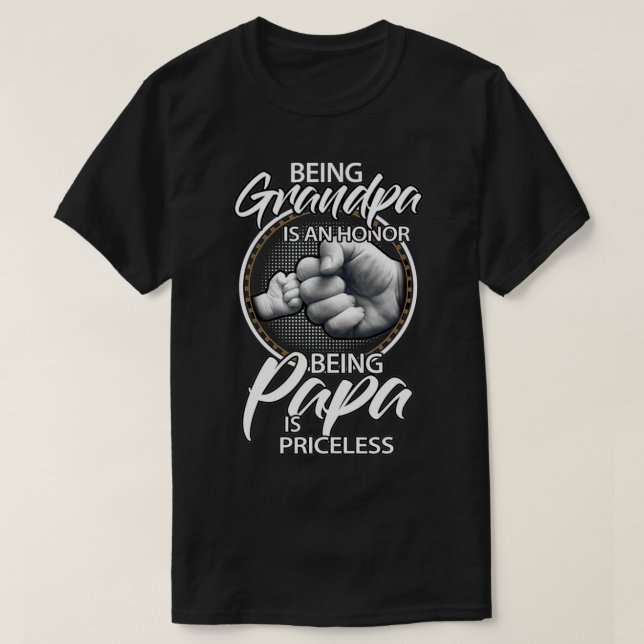 Camiseta Ser abuelo es un honor, ser paPa no tiene precio, (Diseño del anverso)