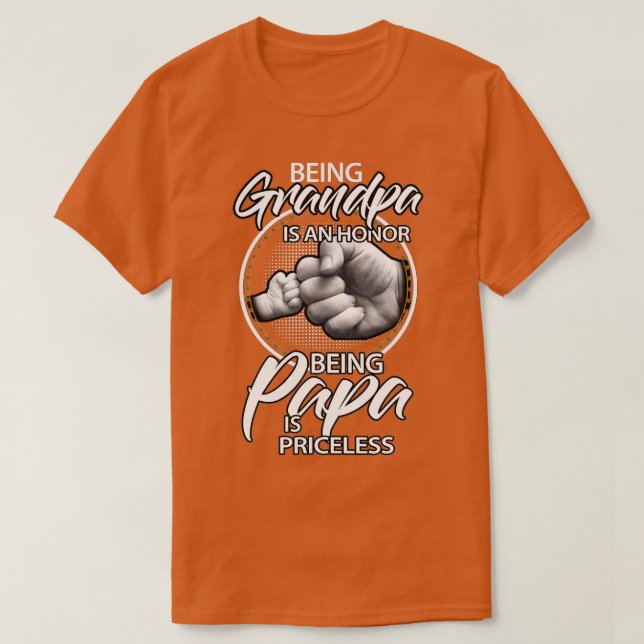 Camiseta Ser abuelo es un honor, ser paPa no tiene precio, (Diseño del anverso)