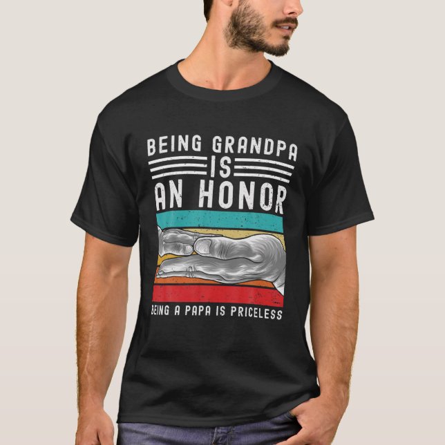 Camiseta Ser Abuelo Es Un Honor Ser Papa No Tiene Precio (Anverso)