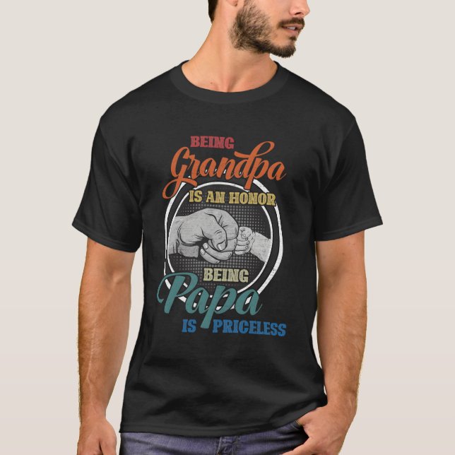 Camiseta Ser Abuelo Es Un Honor Ser Papa No Tiene Precio (Anverso)