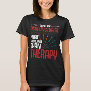 Camiseta Ser Acupunturista Es Terapia Acupuntura Gra