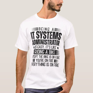 Camiseta Ser Administrador De Sistemas De TI Es Fácil