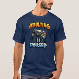 Camiseta Ser adulto en pausa