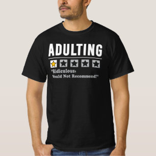 Camiseta Ser adulto es ridículo, no lo recomiendo