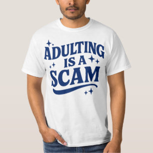 Camiseta Ser Adulto Es Un Engaño Texto Azul Real