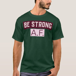 CAMISETA SER AF FUERTE