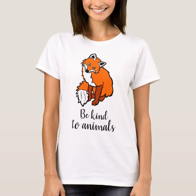 Camiseta Ser amable con los animales zorro rojo divertido e (Anverso)