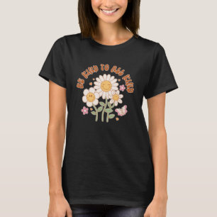 Camiseta Ser amable con todo tipo de personas es un Inspira