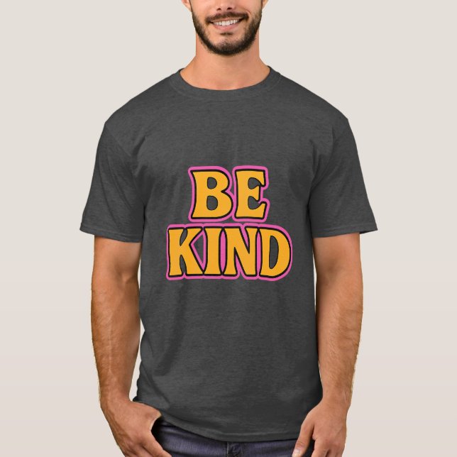 Camiseta Ser amable mensaje positivo (Anverso)