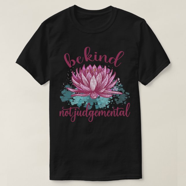 Camiseta Ser amable, no judgmental III (Diseño del anverso)