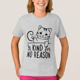 Camiseta ser amable sin motivo, gato