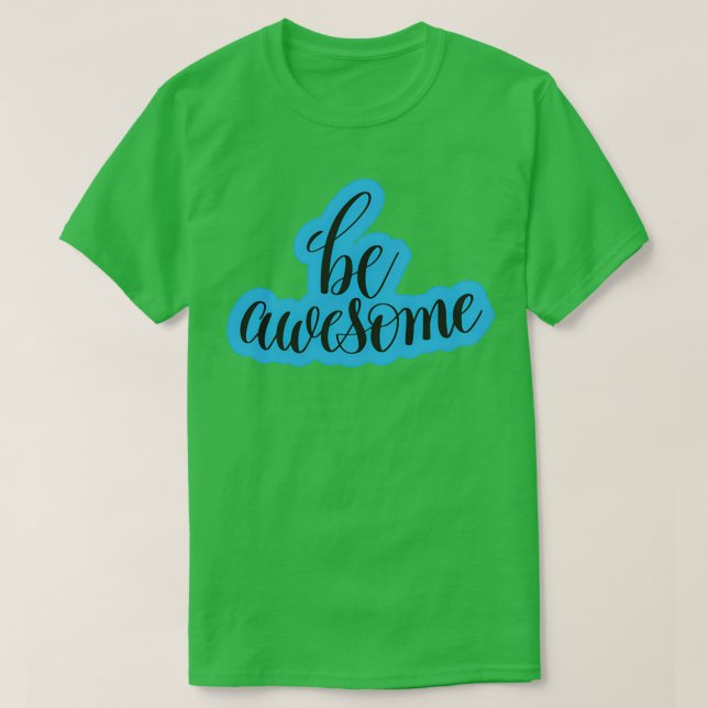 Camiseta Ser asombrosas citas motivacionales (Diseño del anverso)