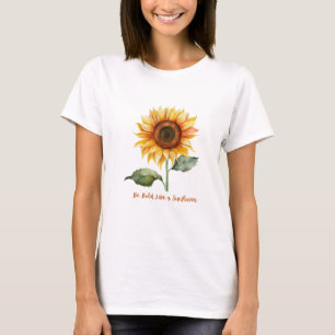 Camiseta Ser audaz como un girasol