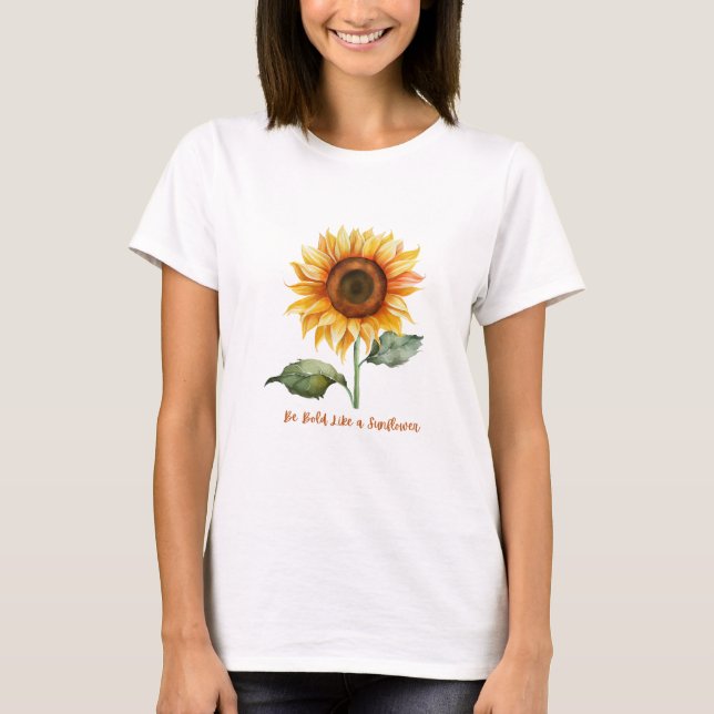 Camiseta Ser audaz como un girasol (Anverso)