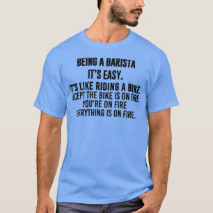 Camiseta Ser barista es fácil de decir barista