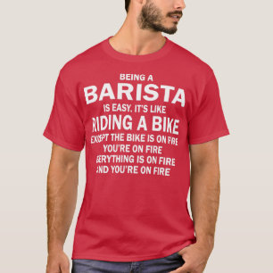 Camiseta SER BARISTA ES FÁCILx27 COMO CAMINAR EN BICICLETA 