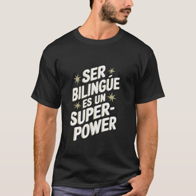 Camiseta Ser Bilingüe Es Un Superpoder Profesor De Español  (Anverso)