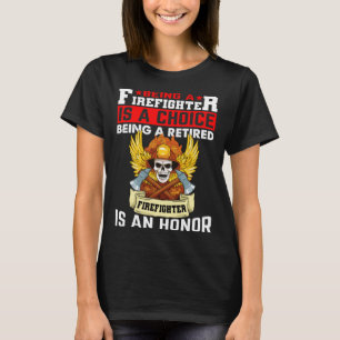Camiseta Ser Bombero Es Una Elección Para Un Bombardero Ret