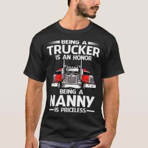 Camiseta Ser camionero es un honor ser NANNY es un precio