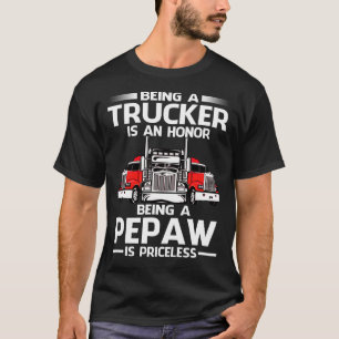 Camiseta Ser camionero es un honor ser PEPAW es un precio