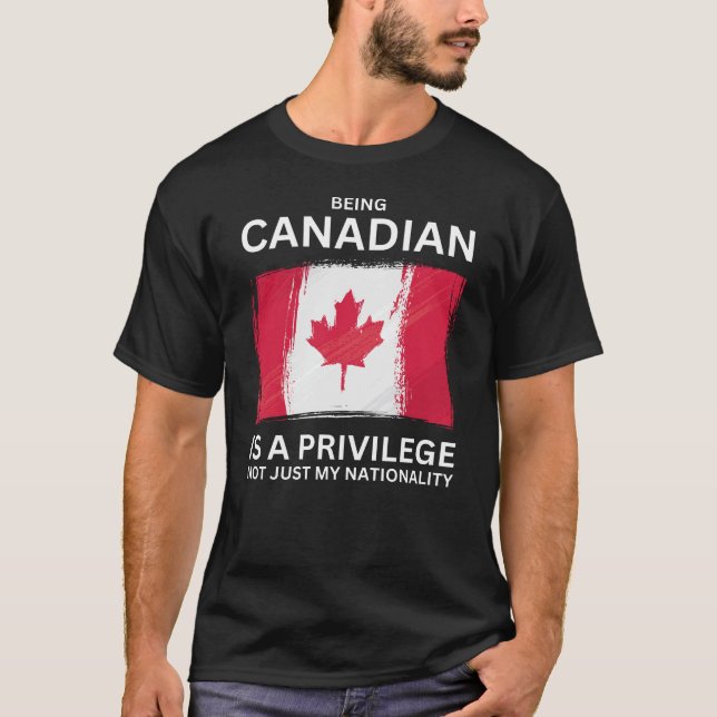 Camiseta Ser canadiense es un privilegio (Anverso)