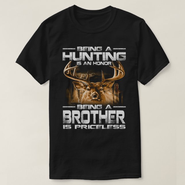 Camiseta Ser Caza Es Un Honor Ser HERMANO Es Pri. (Diseño del anverso)